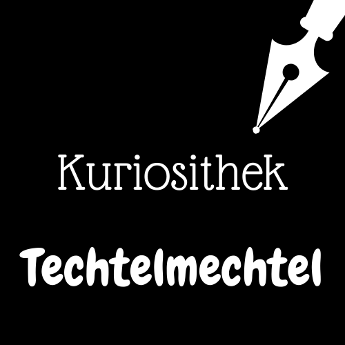 Read more about the article Kuriosithek – das Wörtchen der Woche lautet: Techtelmechtel